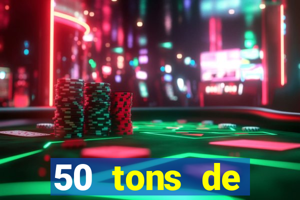 50 tons de liberdade drive