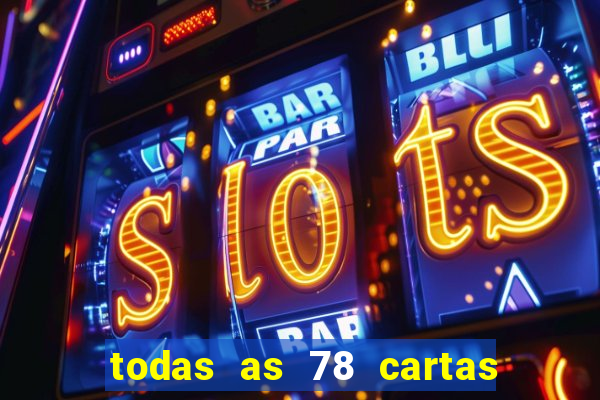 todas as 78 cartas do tarot