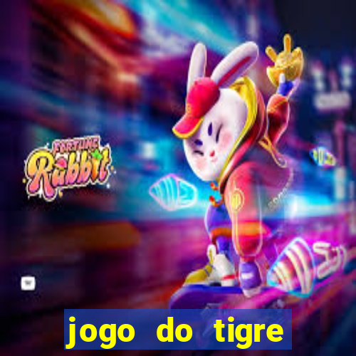 jogo do tigre rodada gratis