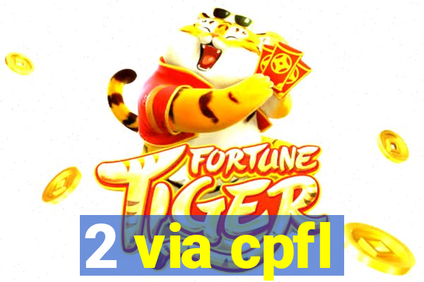 2 via cpfl