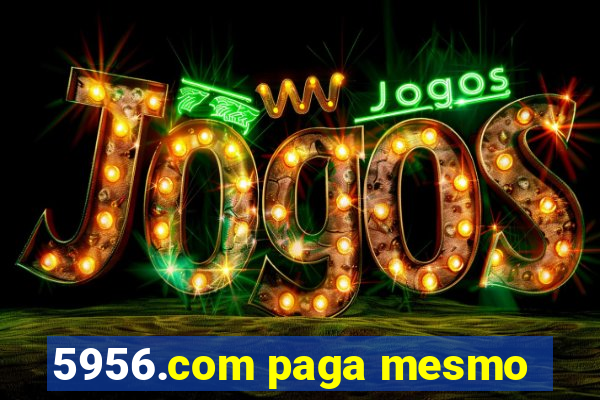 5956.com paga mesmo