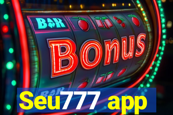 Seu777 app