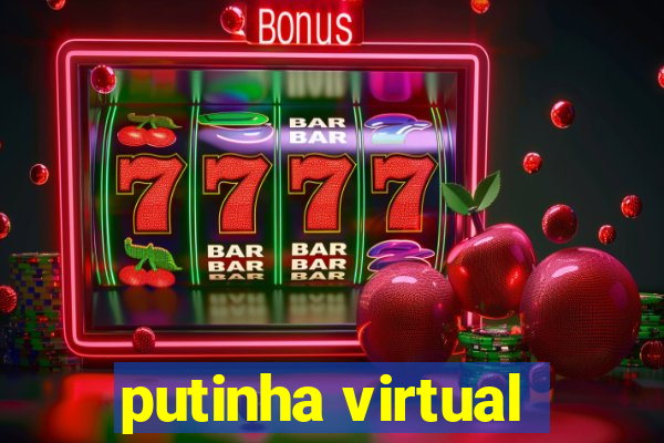 putinha virtual