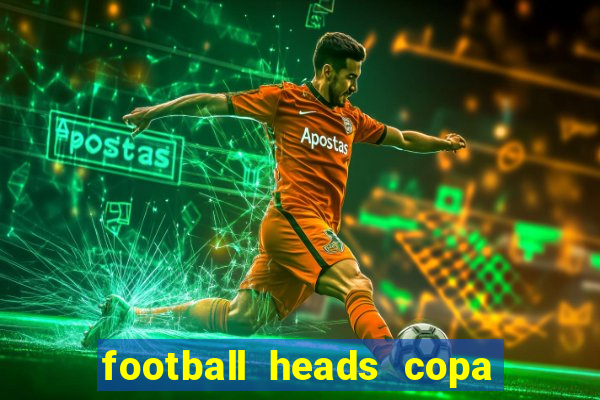 football heads copa libertadores 2015 dvadi