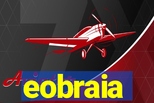eobraia
