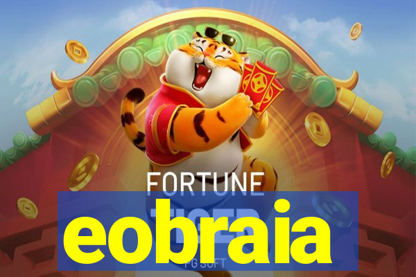 eobraia