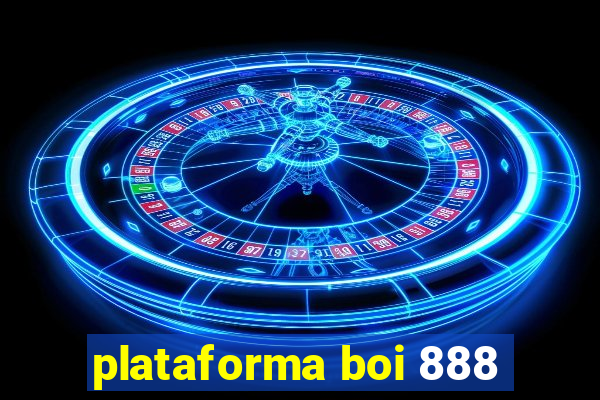 plataforma boi 888