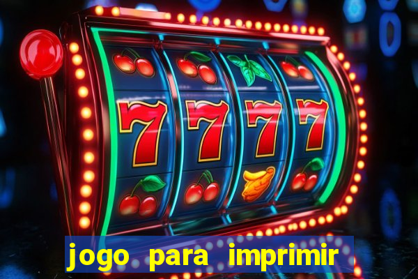 jogo para imprimir e montar