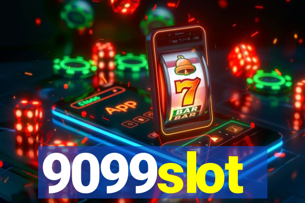 9099slot