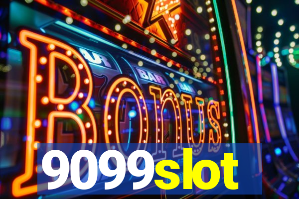 9099slot
