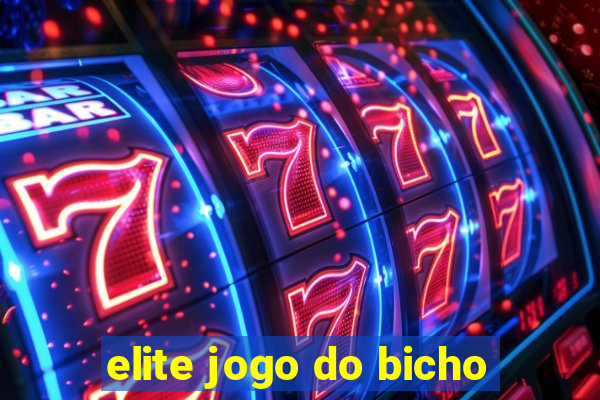 elite jogo do bicho