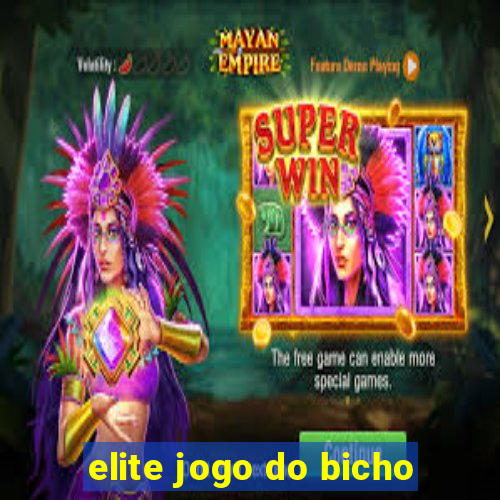 elite jogo do bicho