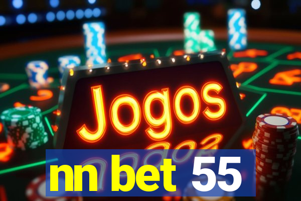 nn bet 55
