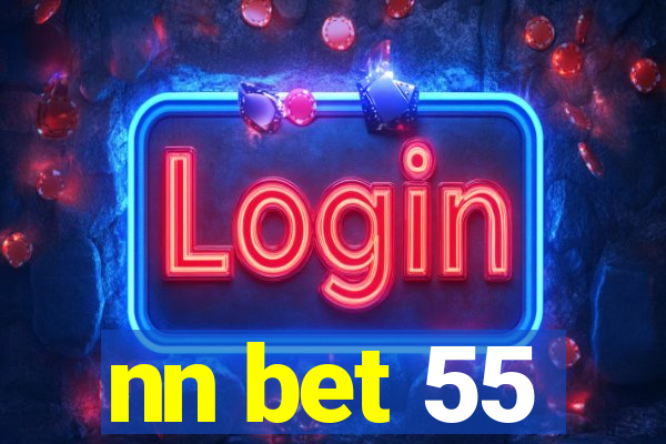 nn bet 55