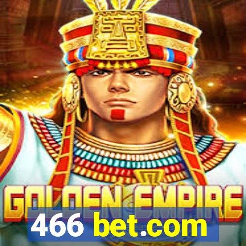 466 bet.com