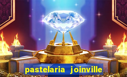 pastelaria joinville zona sul