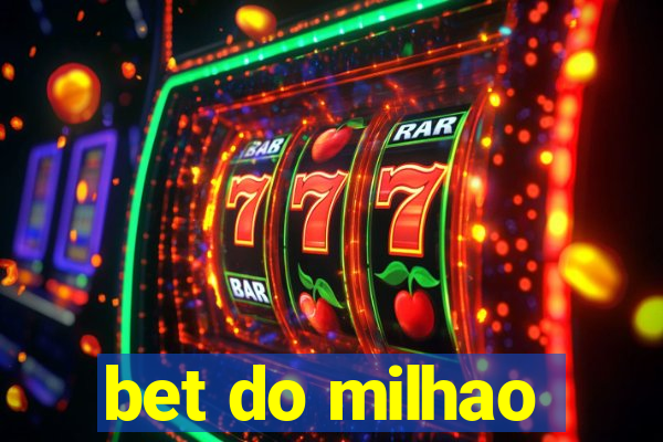 bet do milhao