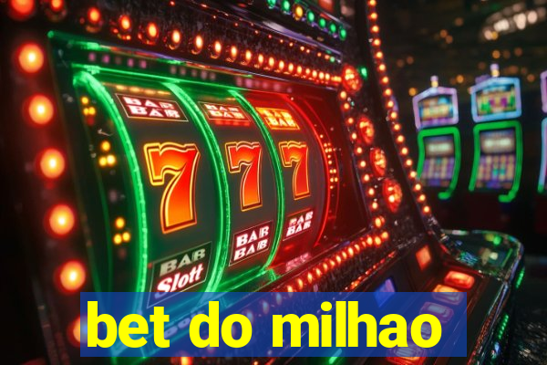 bet do milhao
