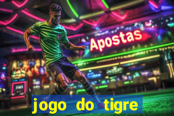 jogo do tigre plataforma nova