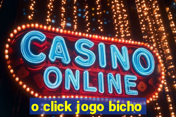 o click jogo bicho