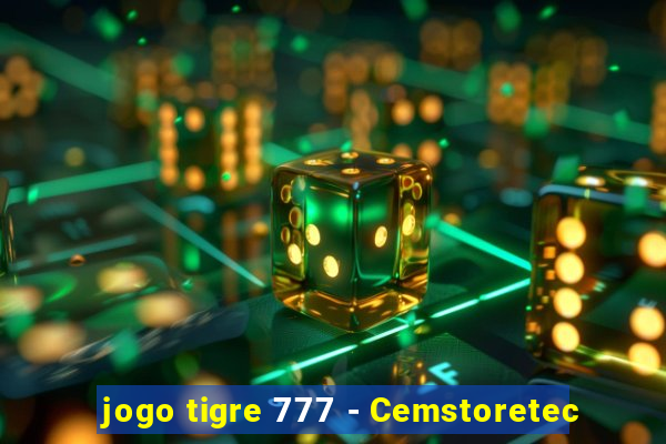 jogo tigre 777 - Cemstoretec