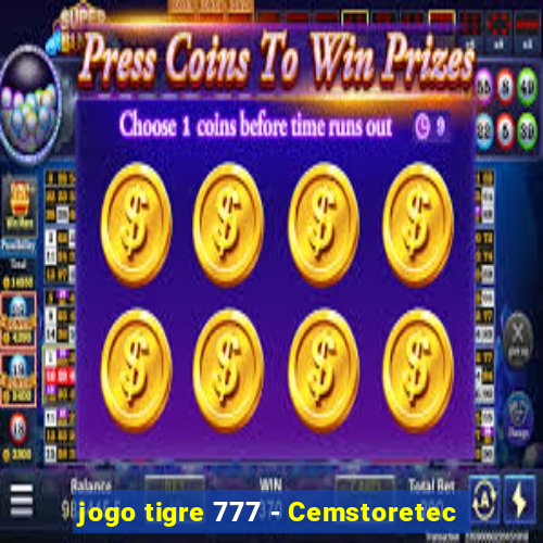 jogo tigre 777 - Cemstoretec