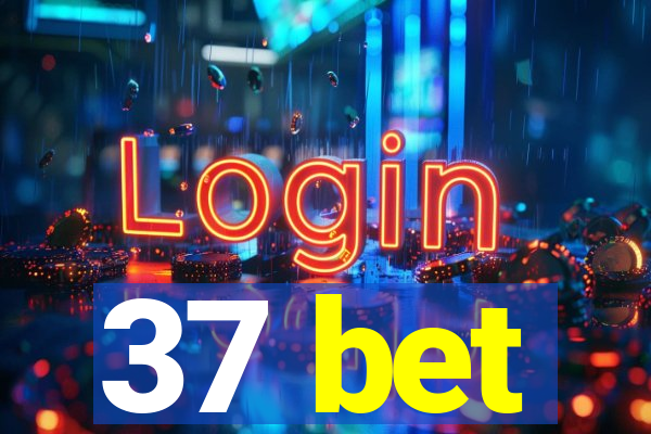 37 bet