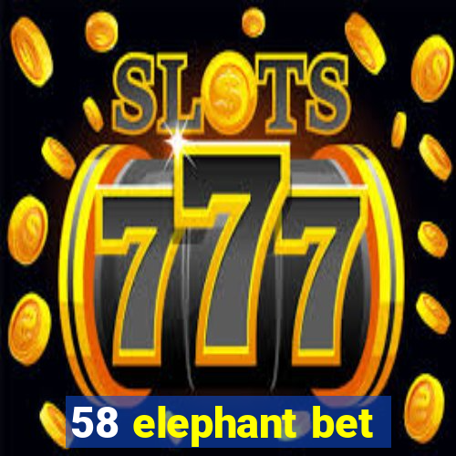 58 elephant bet