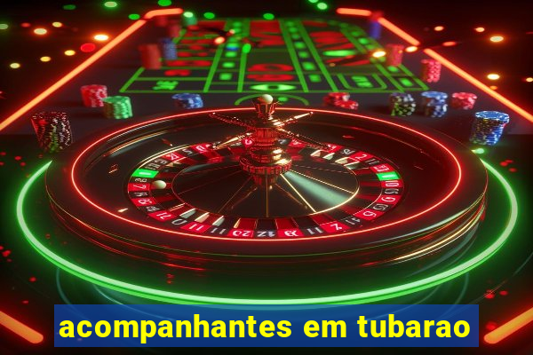 acompanhantes em tubarao