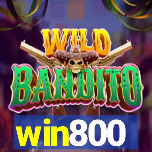 win800