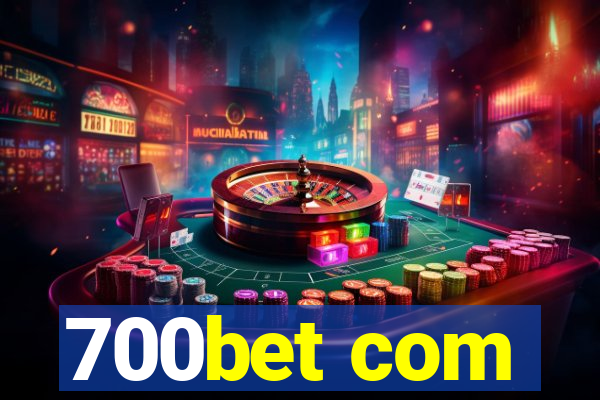 700bet com