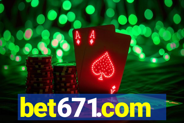 bet671.com