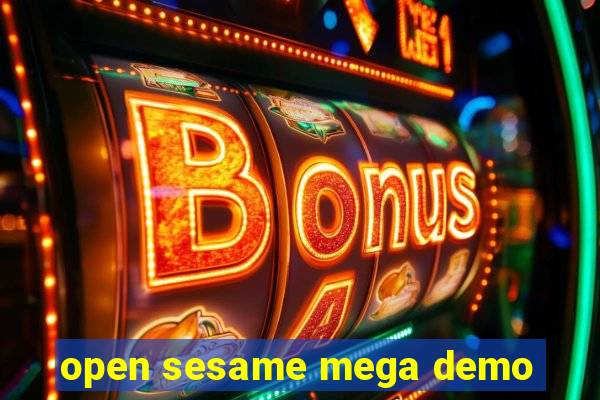 open sesame mega demo