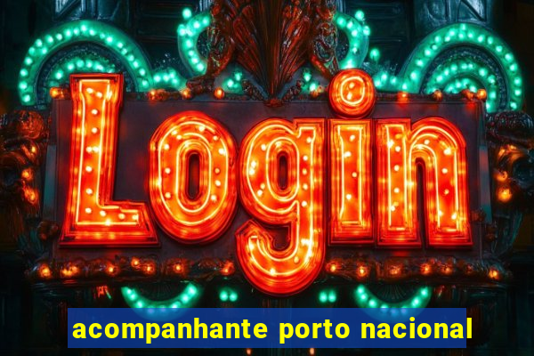 acompanhante porto nacional