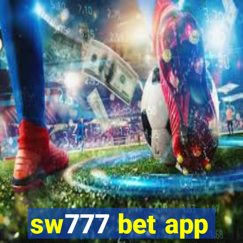 sw777 bet app