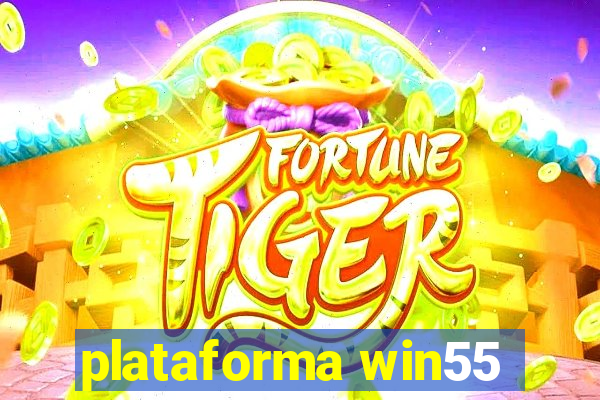 plataforma win55