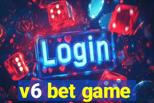 v6 bet game