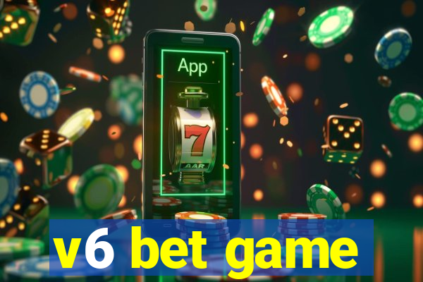 v6 bet game