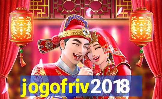 jogofriv2018