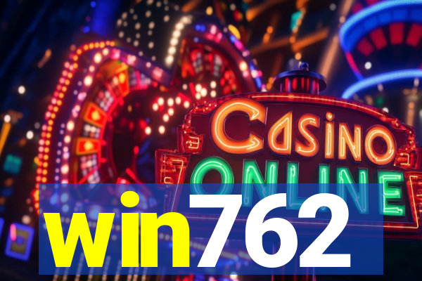 win762
