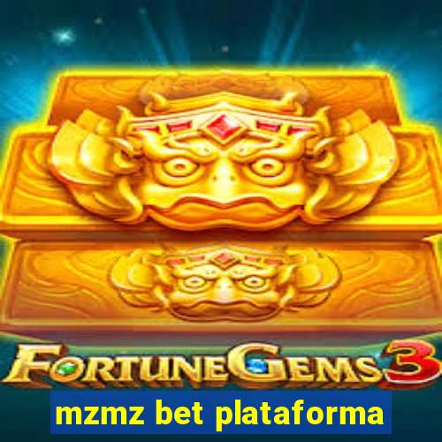 mzmz bet plataforma