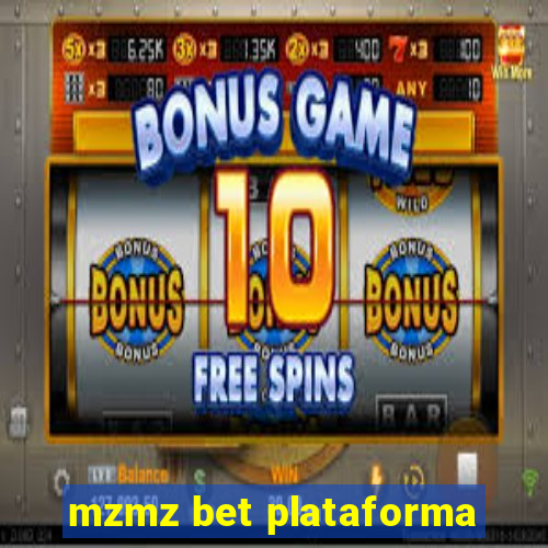 mzmz bet plataforma