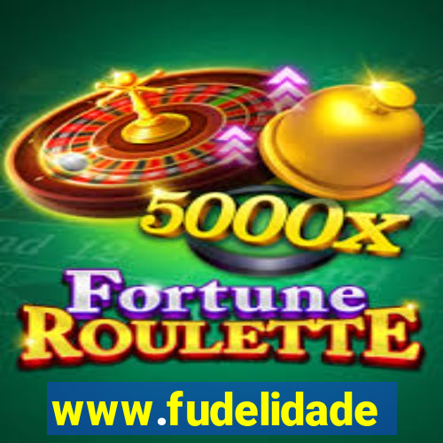 www.fudelidade