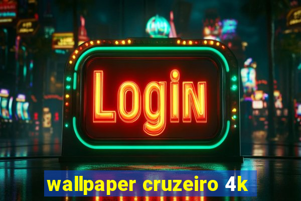 wallpaper cruzeiro 4k