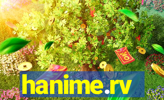 hanime.rv