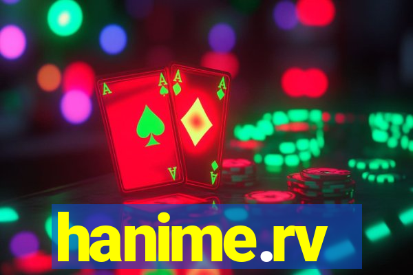 hanime.rv
