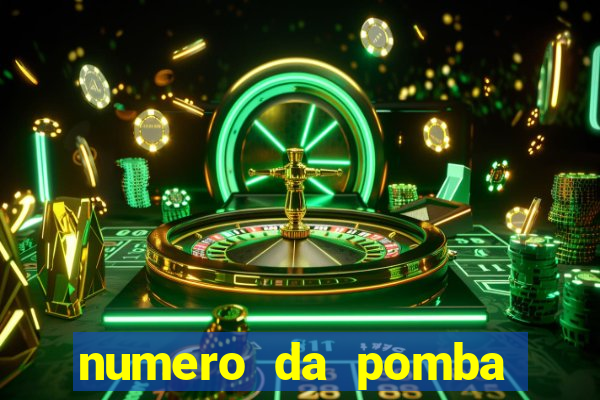 numero da pomba jogo do bicho