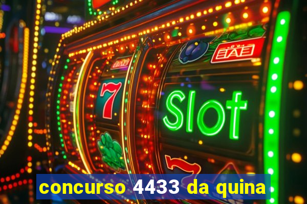 concurso 4433 da quina
