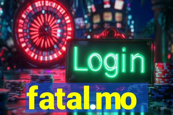 fatal.mo