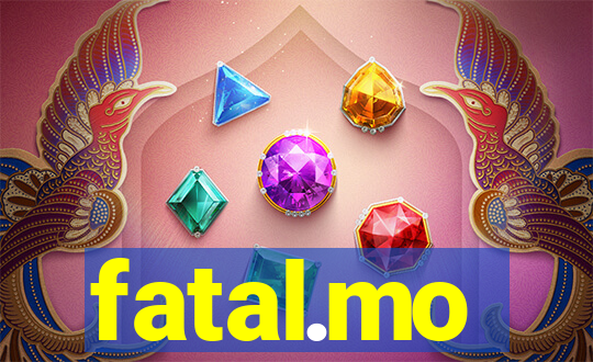 fatal.mo